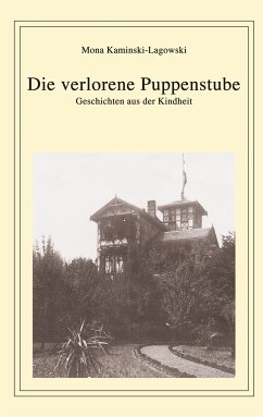 Die verlorene Puppenstube (eBook, ePUB) - Kaminski-Lagowski, Mona
