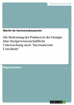 Die Bedeutung der Psalmen in der Liturgie. Eine liturgiewissenschaftliche Untersuchung nach "Sacrosanctum Concilium" (eBook, PDF)