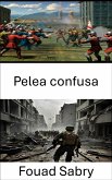 Pelea confusa (eBook, ePUB)