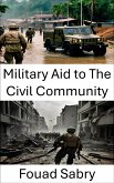 Military Aid to Civil Community (eBook, ePUB)