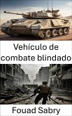 Vehículo de combate blindado (eBook, ePUB)