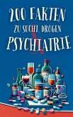 200 Fakten zu Sucht, Drogen & Psychiatrie (eBook, ePUB)