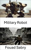 Military Robot (eBook, ePUB)