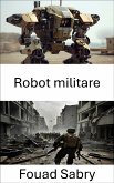 Robot militare (eBook, ePUB)