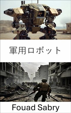 軍用ロボット (eBook, ePUB) - Sabry, Fouad