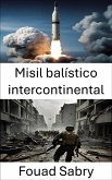 Misil balístico intercontinental (eBook, ePUB)