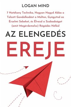 Az Elengedés Ereje (eBook, ePUB) - Mind, Logan