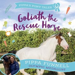 Goliath the Rescue Horse (MP3-Download) - Funnell, Pippa
