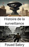 Histoire de la surveillance (eBook, ePUB)