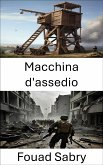 Macchina d'assedio (eBook, ePUB)