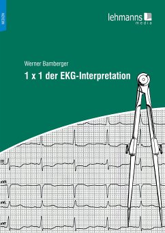 1 x 1 der EKG-Interpretation (eBook, PDF) - Bamberger, Werner