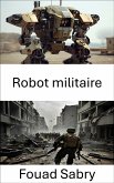 Robot militaire (eBook, ePUB)