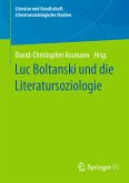 Luc Boltanski und die Literatursoziologie (eBook, PDF)