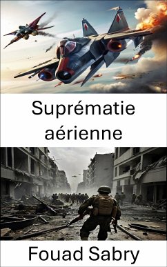 Suprématie aérienne (eBook, ePUB) - Sabry, Fouad