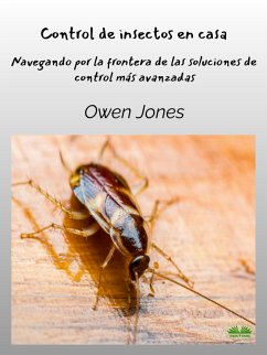 Control De Insectos En Casa (eBook, ePUB) - Jones, Owen