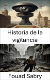 Historia de la vigilancia (eBook, ePUB)