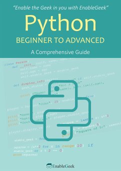 Python Beginner to Advanced (eBook, ePUB) - EnableGeek Team