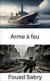 Arme à feu (eBook, ePUB)