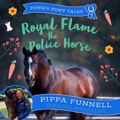 Royal Flame the Police Horse (MP3-Download) - Funnell, Pippa