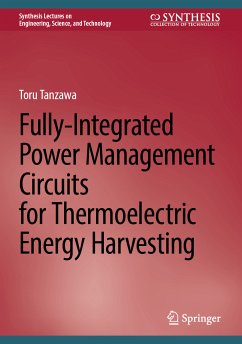 Fully-Integrated Power Management Circuits for Thermoelectric Energy Harvesting (eBook, PDF) - Tanzawa, Toru