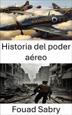 Historia del poder aéreo (eBook, ePUB)