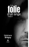 La folie d’un ange - Tome 2 (eBook, ePUB)