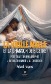 La vieille malle et la chanson de Bicêtre (eBook, ePUB)