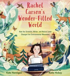 Rachel Carson's Wonder-Filled World - Hannigan, Kate