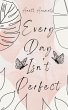 Every Day Isn't Perfect - Bild 1