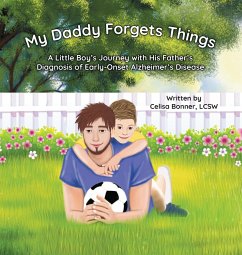 My Daddy Forgets Things - Bonner, Celisa; Mughal, Maria