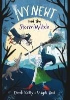 Ivy Newt and the Storm Witch - Keilty, Derek