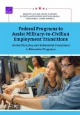 Federal Programs to Assist Military-to-Civilian Employment Transitions