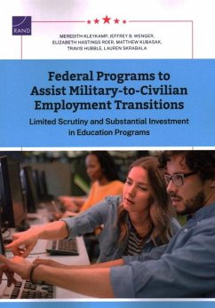 Federal Programs to Assist Military-to-Civilian Employment Transitions - Kleykamp, Meredith; Wenger, Jeffrey B; Hastings Roer, Elizabeth