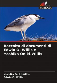 Raccolta di documenti di Edwin O. Willis e Yoshika Oniki-Willis - Oniki-Willis, Yoshika;Willis, Edwin O.
