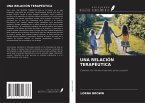 UNA RELACIÓN TERAPÉUTICA