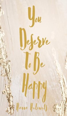 You Deserve To Be Happy - Helimets, Hanna