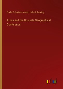 Africa and the Brussels Geographical Conference - Banning, Émile Théodore Joseph Hubert