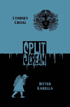 Split Scream Volume Five - Croal, Lyndsey; Karella, Bitter