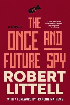 The Once and Future Spy - Littell, Robert