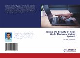 Testing the Security of Real-World Electronic Voting Systems