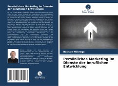 Persönliches Marketing im Dienste der beruflichen Entwicklung - Nóbrega, Robson