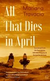 All That Dies in April All That Dies in April