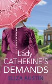 Lady Catherine's Demands Lady Catherine's Demands