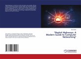 "Digital Highways: A Modern Guide to Computer Networking"