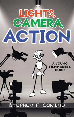 LIGHTS, CAMERA, ACTION - Canino, Stephen F