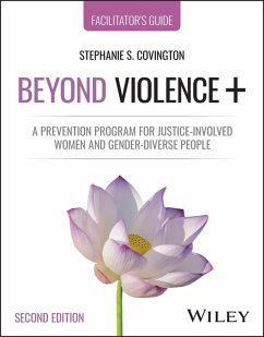 Beyond Violence: A Prevention Program for Criminal Justice-Involved Women - Facilitator Guide and Participant Workbook, 2e Set - Covington, Stephanie S