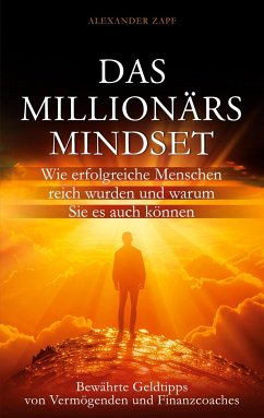 Das Millionärs-Mindset - Zapf, Alexander