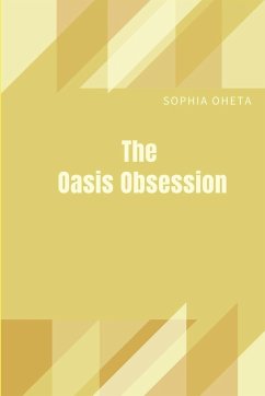 The Oasis Obsession - Sophia, Oheta