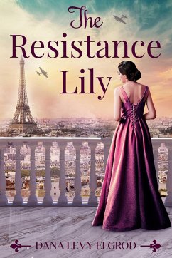 The Resistance Lily - Elgold, Dana Levy