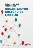 Organizasyon Kültürü ve Liderlik - H. Schein, Edgar